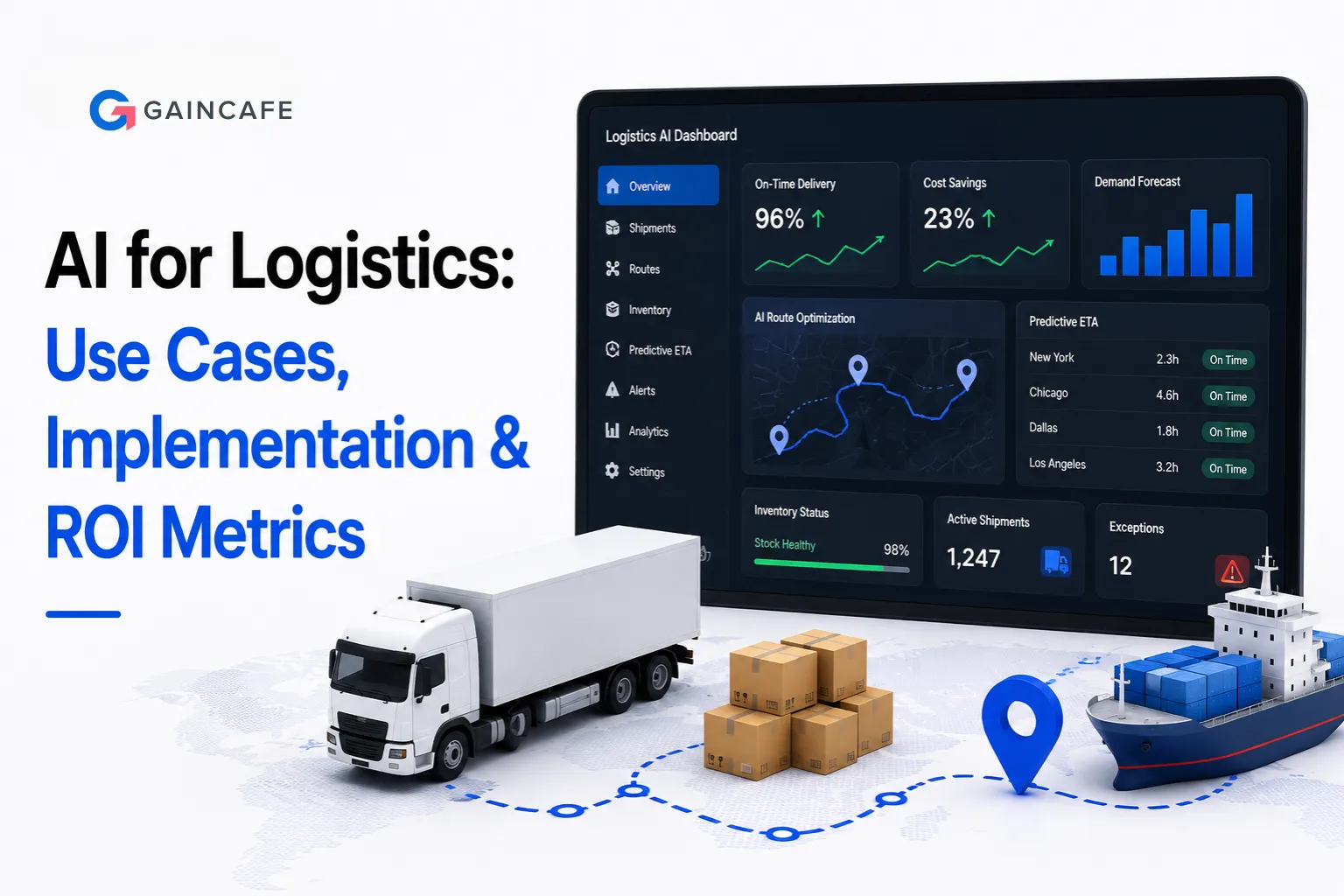 AI for Logistics: Use Cases, Implementation & ROI Metrics