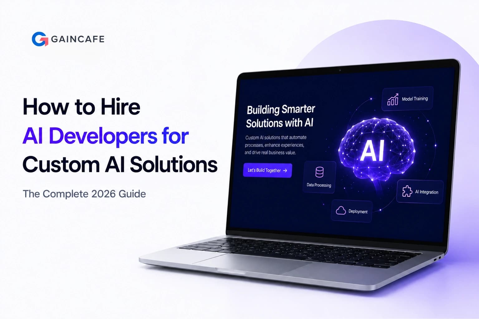 How to Hire AI Developers for Custom AI Solutions
