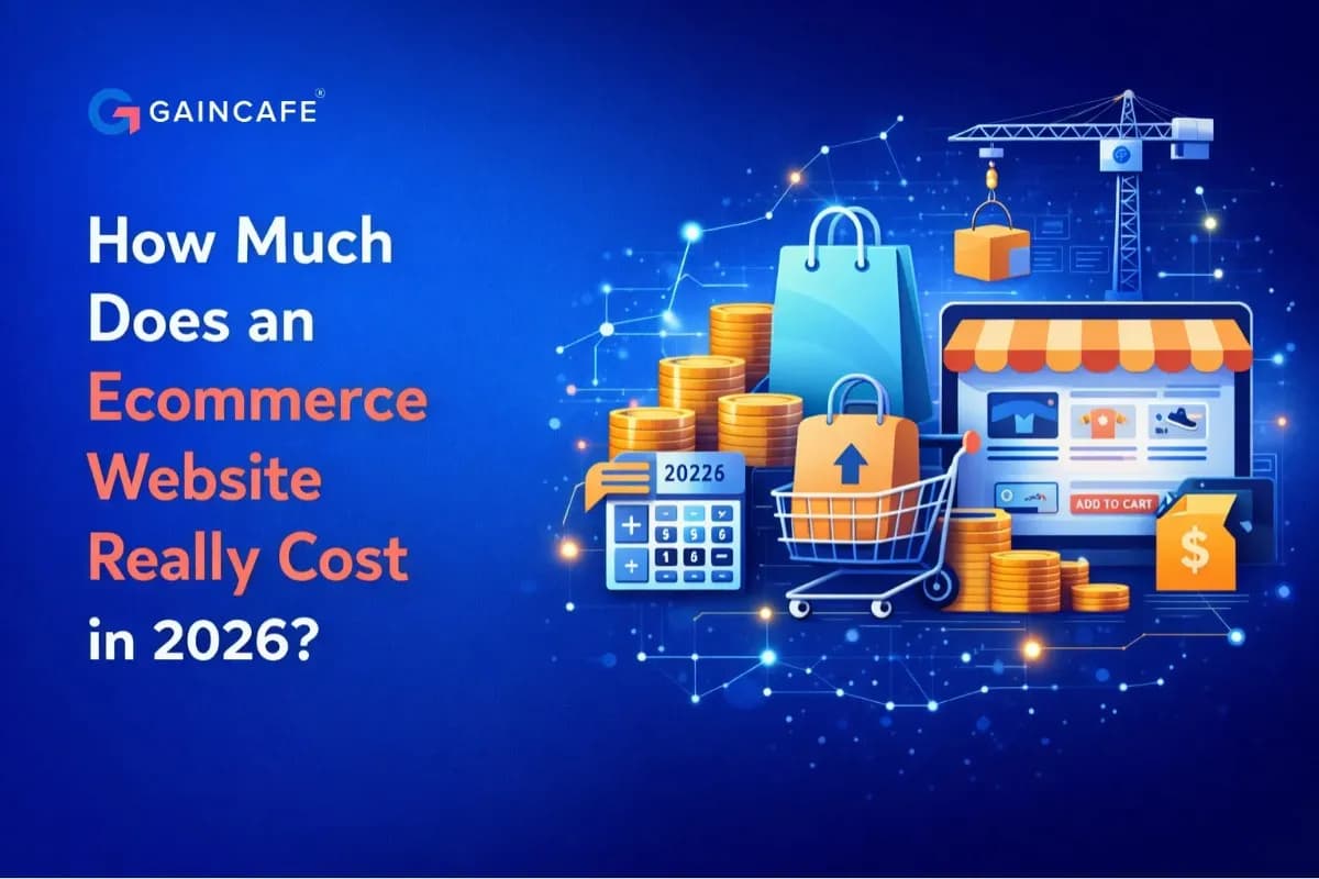 How Much Does an Ecommerce Website Cost in 2026 | Gaincafe