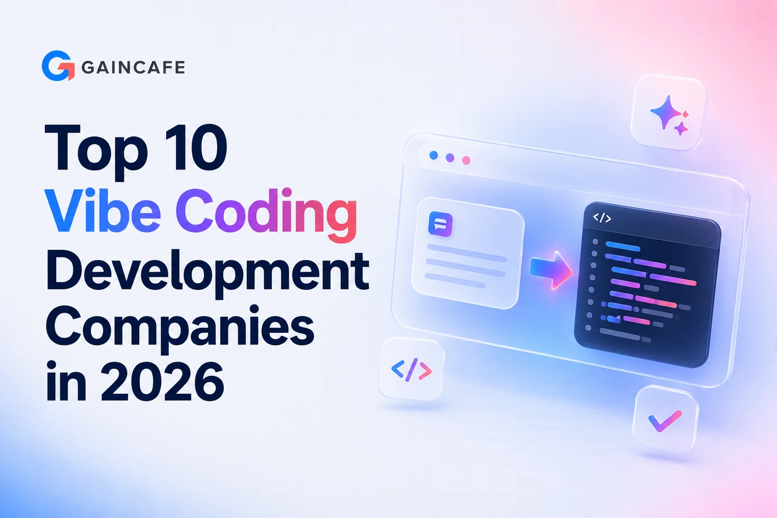 Top 10 Vibe Coding Development Companies in 2026