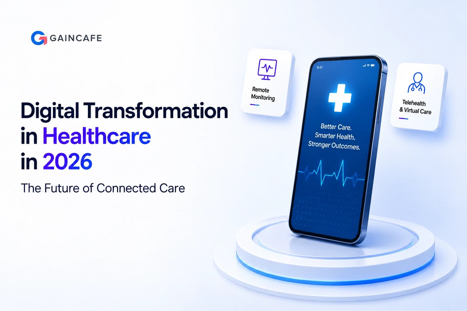 Digital Transformation in Healthcare in 2026: The Future of Connected Care