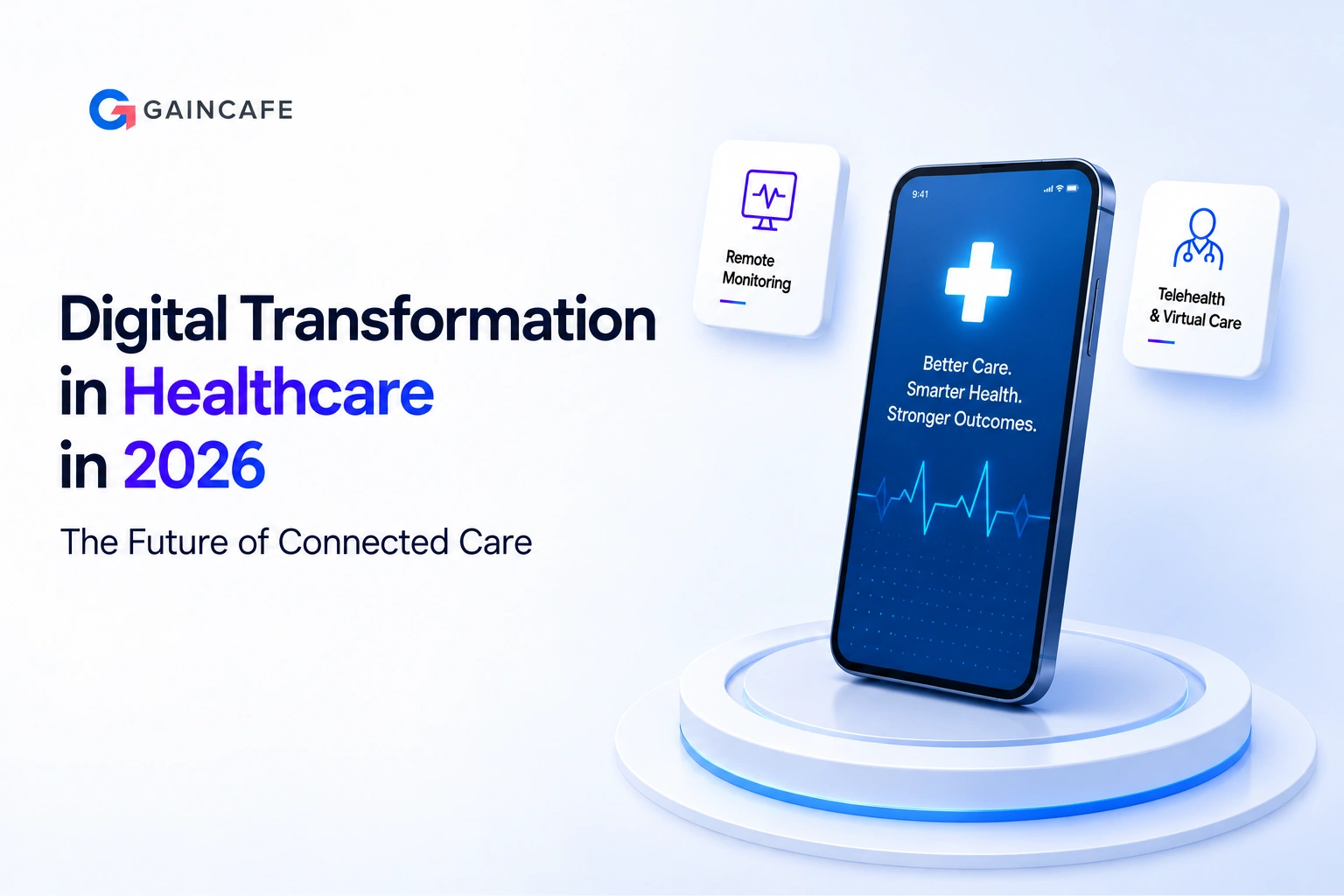 Digital Transformation in Healthcare in 2026: The Future of Connected Care
