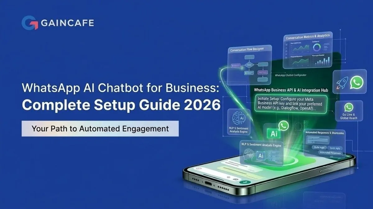 WhatsApp AI Chatbot for Business: Complete Setup Guide 2026 | Gaincafe