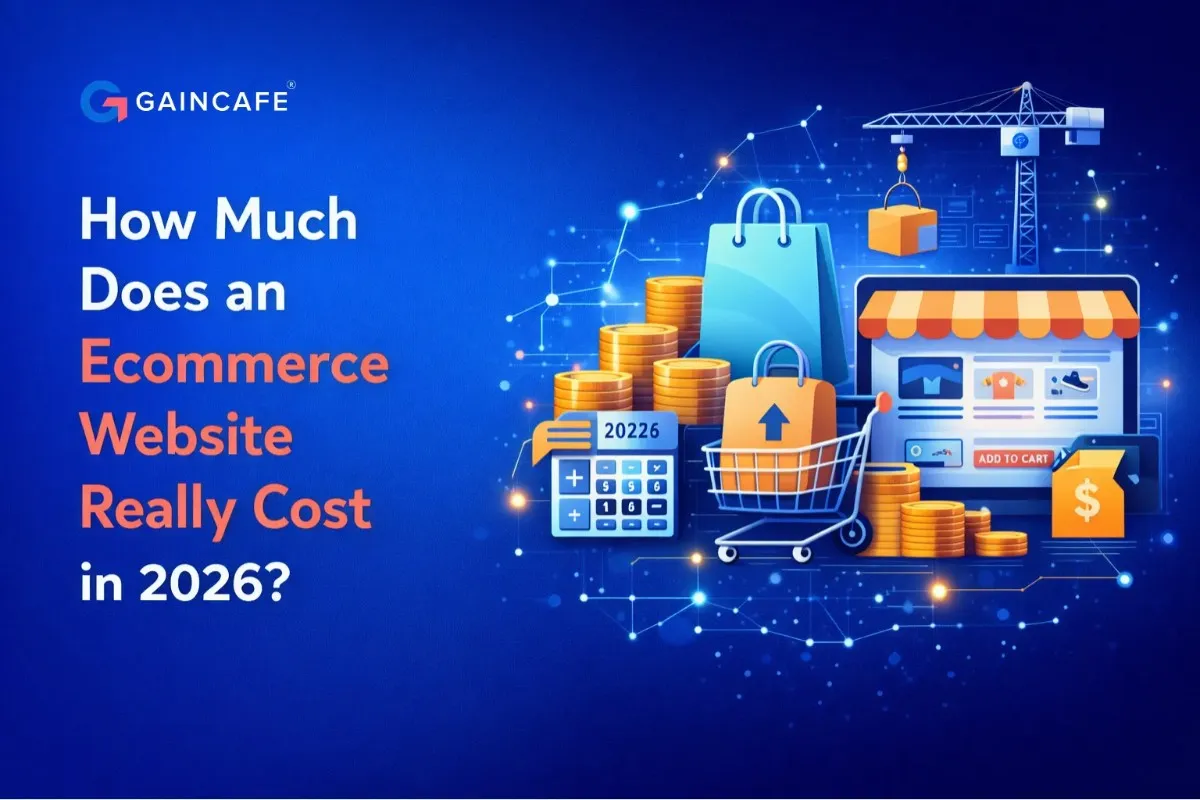How Much Does an Ecommerce Website Cost in 2026 | Gaincafe
