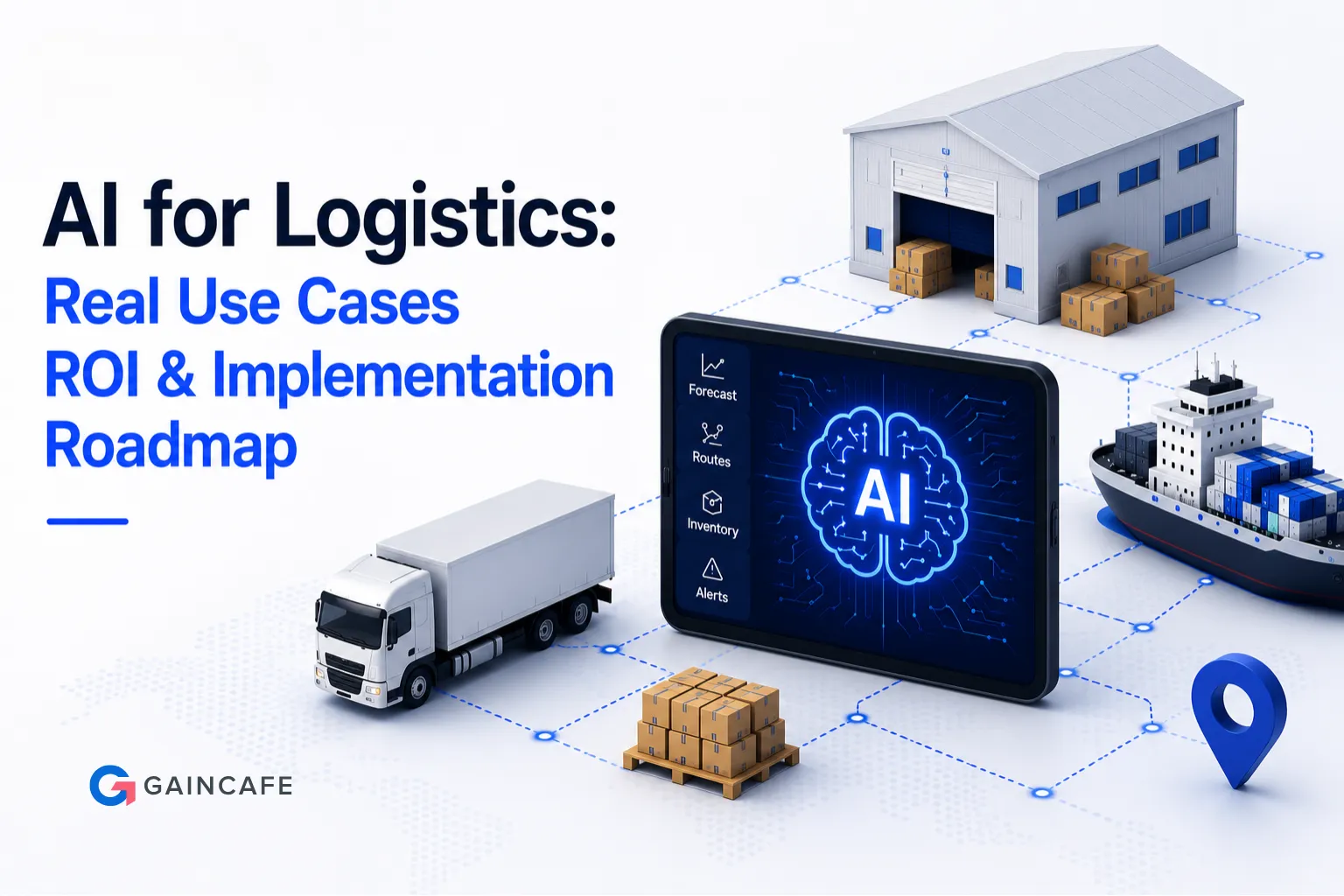 AI for Logistics: Use Cases, Implementation & ROI Metrics
